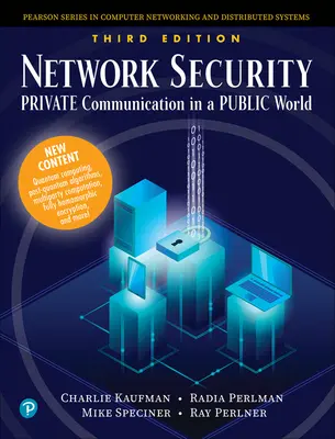 Sécurité des réseaux : Communication privée dans un monde public - Network Security: Private Communication in a Public World