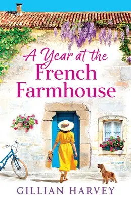 Une année à la ferme française - A Year at the French Farmhouse