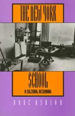 L'école de New York : Un bilan culturel - The New York School: A Cultural Reckoning