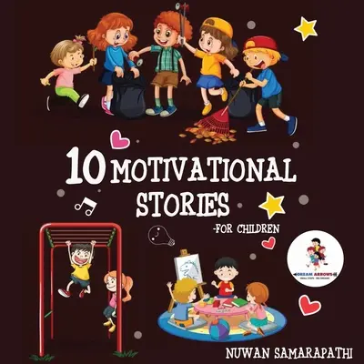 10 histoires de motivation pour les enfants - 10 Motivational Stories for Children