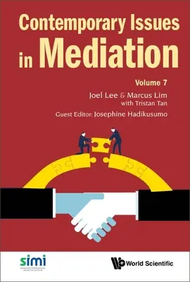 Les enjeux contemporains de la médiation - Volume 7 - Contemporary Issues in Mediation - Volume 7