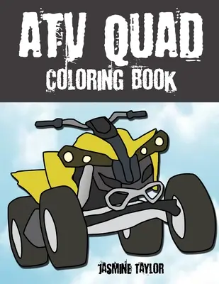 Livre de coloriage sur les quads - ATV Quad Coloring Book