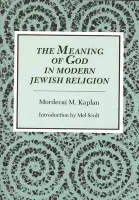 La signification de Dieu dans la religion juive moderne - Meaning of God in Modern Jewish Religion