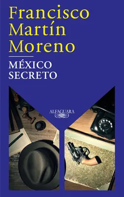 Mxico Secreto / Un Mexique secret - Mxico Secreto / A Secret Mexico