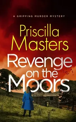 REVENGE ON THE MOORS un meurtre mystérieux et captivant - REVENGE ON THE MOORS a gripping murder mystery