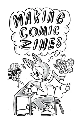 Créer des bandes dessinées - Making Comic Zines