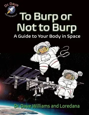 Faire ou ne pas faire un rot : Un guide pour votre corps dans l'espace - To Burp or Not to Burp: A Guide to Your Body in Space