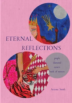 Réflexions éternelles : Le livre des miroirs du Tarot du Diamant Violet - Eternal Reflections: Purple Diamond Tarot's Book of Mirrors