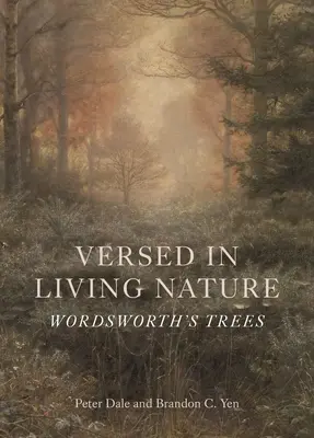 Versed in Living Nature : Les arbres de Wordsworth - Versed in Living Nature: Wordsworth's Trees