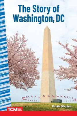 L'histoire de Washington DC - The Story of Washington DC