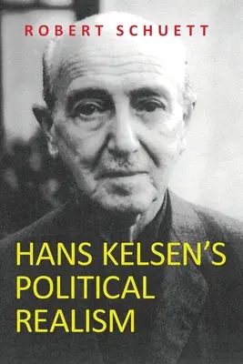 Le réalisme politique de Hans Kelsen - Hans Kelsen's Political Realism