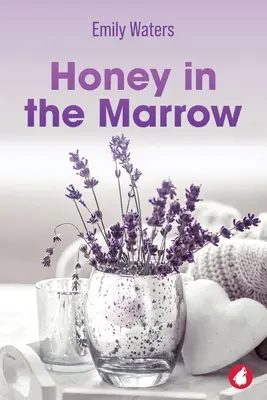 Du miel dans la moelle - Honey in the Marrow