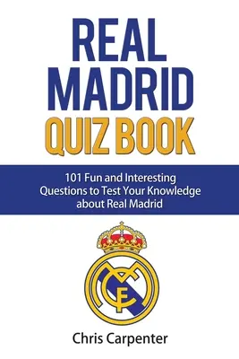 Quiz du Real Madrid - Real Madrid Quiz Book