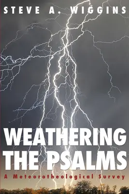 Les Psaumes et les intempéries - Weathering the Psalms