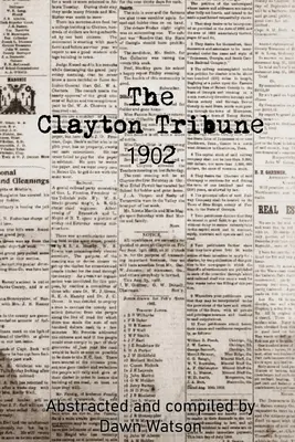 La Tribune de Clayton, 1902 - The Clayton Tribune, 1902