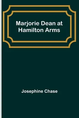 Marjorie Dean aux armes de Hamilton - Marjorie Dean at Hamilton Arms