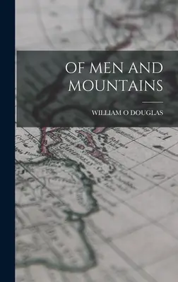 Des hommes et des montagnes - Of Men and Mountains