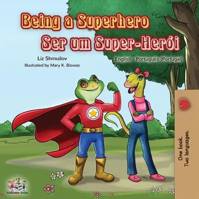 Being a Superhero : Livre bilingue portugais-anglais - Being a Superhero: English Portuguese - Portugal Bilingual Book