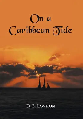Sur une marée caribéenne - On a Caribbean Tide