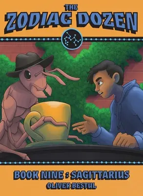 Sagittaire : Livre neuf de la série des douze du zodiaque - Sagittarius: Book Nine in the Zodiac Dozen Series