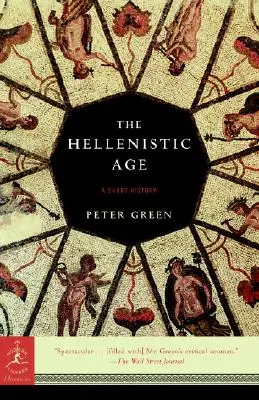 L'âge hellénistique : Une brève histoire - The Hellenistic Age: A Short History