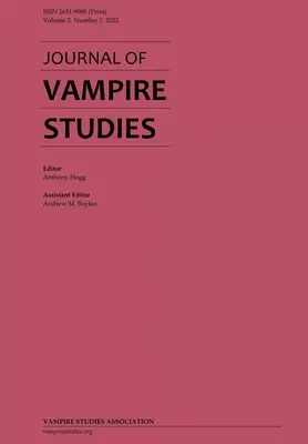 Journal des études sur les vampires : Vol. 2, No. 2 (2022) - Journal of Vampire Studies: Vol. 2, No. 2 (2022)