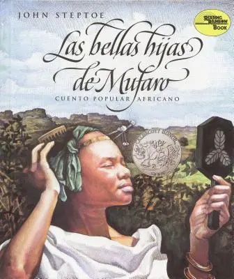 Las Bellas Hijas de Mufaro : Les belles filles de Mufaro (édition espagnole) - Las Bellas Hijas de Mufaro: Mufaro's Beautiful Daughters (Spanish Edition)