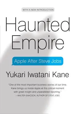 L'empire hanté : Apple après Steve Jobs - Haunted Empire: Apple After Steve Jobs
