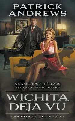 Wichita Deja Vu : Une série de détectives privés - Wichita Deja Vu: A Private Eye Series