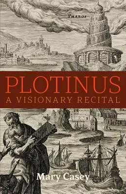 Plotin : Un récital visionnaire - Plotinus: A Visionary Recital