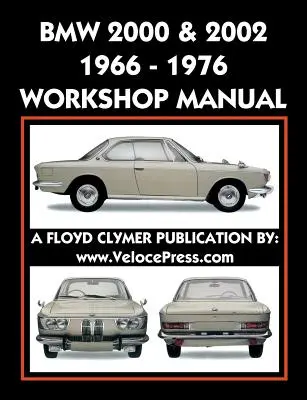 Manuel d'atelier BMW 2000 & 2002 1966-1976 - BMW 2000 & 2002 1966-1976 Workshop Manual