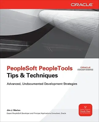 PeopleSoft PeopleTools : conseils et techniques - PeopleSoft PeopleTools Tips & Techniques