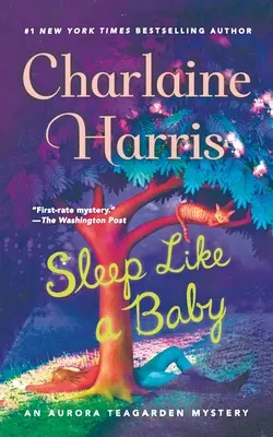 Dormir comme un bébé : Un mystère d'Aurora Teagarden - Sleep Like a Baby: An Aurora Teagarden Mystery