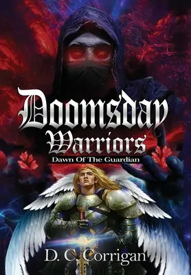 Guerriers de l'apocalypse : Dawn of the Guardian - Doomsday Warriors: Dawn of the Guardian