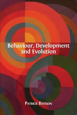 Comportement, développement et évolution - Behaviour, Development and Evolution