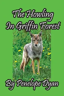 Le hurlement dans la forêt de Griffin - The Howling In Griffin Forest