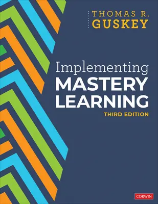 Mise en œuvre de l'apprentissage par la maîtrise - Implementing Mastery Learning