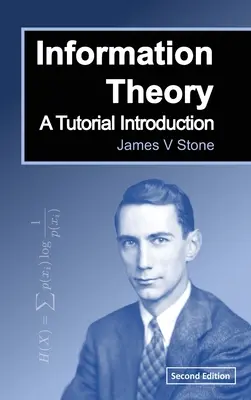 Théorie de l'information : Une introduction didactique - Information Theory: A Tutorial Introduction