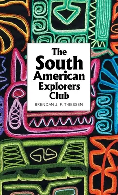 Le club des explorateurs d'Amérique du Sud - The South American Explorers Club
