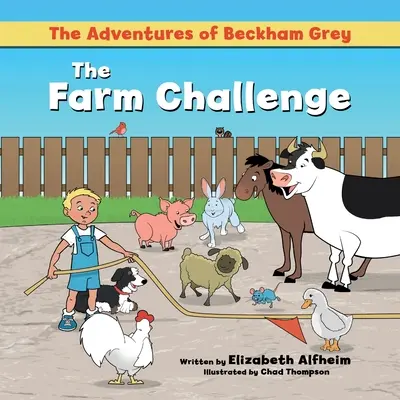 Les aventures de Beckham Grey : le défi de la ferme - The Adventures of Beckham Grey: The Farm Challenge