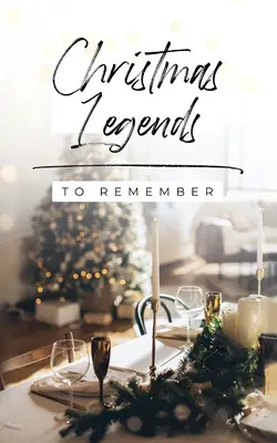 Légendes de Noël à ne pas oublier - Christmas Legends to Remember