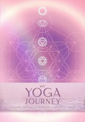 Mon voyage en yoga (Yoga avec Kassandra, Yoga Journal) : Un journal guidé - My Yoga Journey (Yoga with Kassandra, Yoga Journal): A Guided Journal