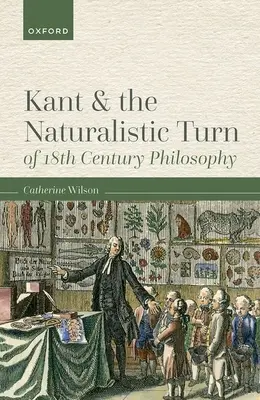 Kant et le tournant naturaliste de la philosophie du XVIIIe siècle - Kant and the Naturalistic Turn of 18th Century Philosophy