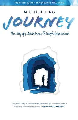 Journey - L'histoire de la persévérance à travers le pardon - Journey - The Story of Perseverance Through Forgiveness