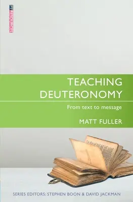 Enseigner le Deutéronome : Du texte au message - Teaching Deuteronomy: From Text to Message