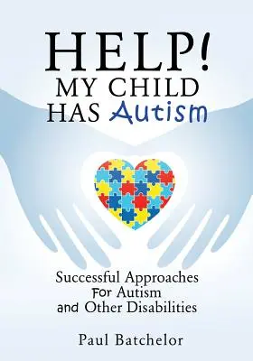 A l'aide ! Mon enfant est autiste - Help! My Child Has Autism