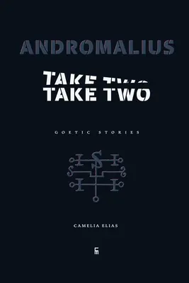 Andromalius, Take Two : Goetic Stories (en anglais) - Andromalius, Take Two: Goetic Stories