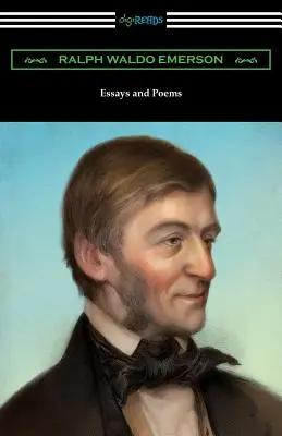 Essais et poèmes de Ralph Waldo Emerson (avec une introduction de Stuart P. Sherman) - Essays and Poems by Ralph Waldo Emerson (with an Introduction by Stuart P. Sherman)