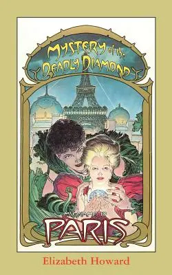 Mon nom est Paris, le mystère du diamant mortel - My Name Is Paris, Mystery of the Deadly Diamond