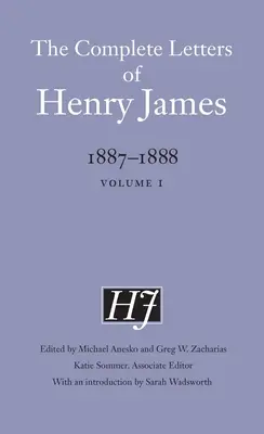 Les lettres complètes de Henry James, 1887-1888 : Volume 1 - The Complete Letters of Henry James, 1887-1888: Volume 1